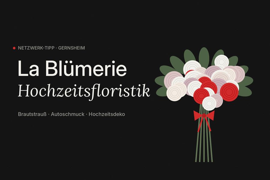 Brautstrauß-Grafik – Netzwerk-Tipp La Blümerie Gernsheim, Hochzeitsfloristik und Autoschmuck